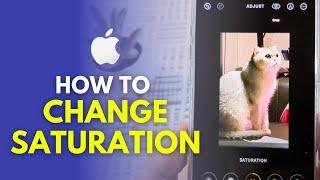 How To Change Color Saturation On iPhone! (Photo & Picture)