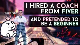 I HIRED A CS:GO COACH ON FIVERR & PRETENDED TO BE A BEGINNER...