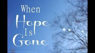 Hope Is Gone