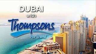 Thompsons' Dubai Travel Tips