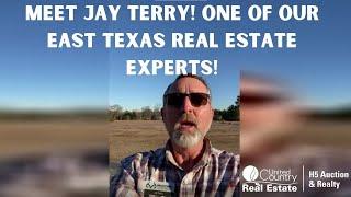 Learn More About Jay Terry! One of our Real Estate Experts in East, TX!