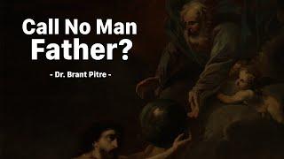 Call No Man Father