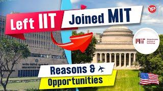 IIT to MIT, leaving PhD in India to rejoin PhD Abroad