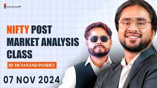 7 NOV 2024 NIFTY POST MARKET ANALYSIS | LTP Calculator | Investing Daddy