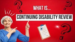 What is a Social Security Continuing Disability Review (CDR)?