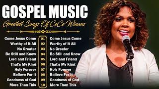 CeCe Winans Mix 2024 | The CeCe Winans Greatest Hits Full Album | Powerful Gospel Songs With Lyrics