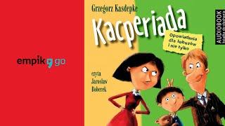 Grzegorz Kasdepke "Kacperiada" audiobook