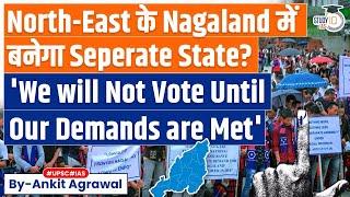 Demand for separate state in Nagaland | Will North-East witness another state? Know all about it