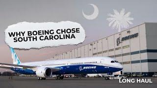 Why Did Boeing Choose To Build Its 787 Dreamliners In South Carolina?