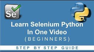 Selenium Python Beginner Tutorial - Learn Selenium Python in one video | Step by Step