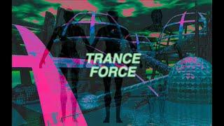 TRANCE FORCE / RAVE SET / 140-160bpm