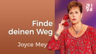 Trau dich, deinen eigenen Weg zu finden – Joyce Meyer – Persönlichkeit stärken