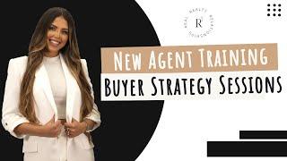 Real Estate Agent Tips : Buyer Strategy Sessions - You got the buyer, now what ?!