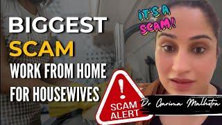 Scam Alert: Work From Home For Housewives | Dr Garima Malhotra