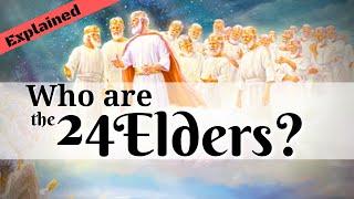 The 24 Elders Explained: Are they Saints or Angels?