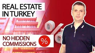 Real estate in Turkey. Property in Turkey with no hidden commissions.