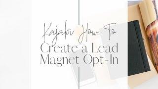 Create a Lead Magnet Opt-In Page and Automation in Kajabi