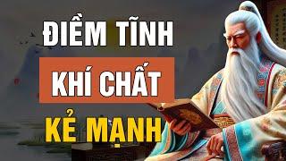 Điềm Tĩnh - Trầm Ổn - Khí Chất Kẻ Thống Trị Vượt Trên Tất Cả Để Thành Công | Lời Dạy Cổ Nhân