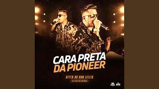 Cara Preta da Pioneer (Ao Vivo)