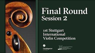 Final Round - Session 2 - 1st Stuttgart International Violin Competition