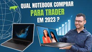 Qual notebook comprar para trader em 2023 / Notebook para day trade vídeo 3