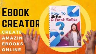 Create AMAZING eBooks in Minutes : best ebook creator for Amazon kindle and Kobo