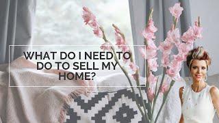 What Do I Need to do to Sell My Home?