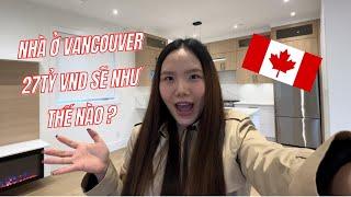 Mua Nhà ở Vancouver, Canada 27 tỷ VND sẽ như thế nào?