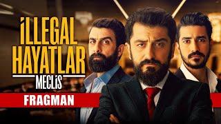 İllegal Hayatlar: Meclis | Fragman | ŞİMDİ SİNEMALARDA