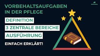 Das Alleinstellungsmerkmal für Pflegefachpersonen | VORBEHALTSAUFGABEN in der Pflege einfach erklärt