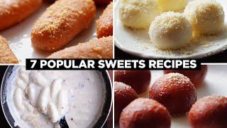 7 Popular Bengali & Indian Sweets Recipes