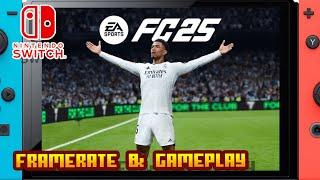 EA SPORTS FC 25 - (Nintendo Switch) - Framerate & Gameplay