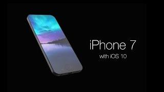 iPhone 7 with iOS 10 Concept