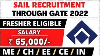 SAIL Recruitment Through Gate 2022 | Salary ₹65,000/- | Fresher Eligible | PSU Job | Latest Job 2022