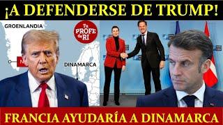 ¡ESTO LO CAMBIA TODO! FRANCIA ENVIARÍA TROPAS A GROENLANDIA PARA DEFENDER A DINAMARCA DE TRUMP