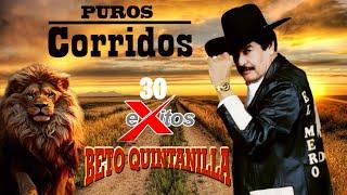 Los Mejores 20 Canciones Exitos Beto Quintanilla -  Puros Corridos Pesados