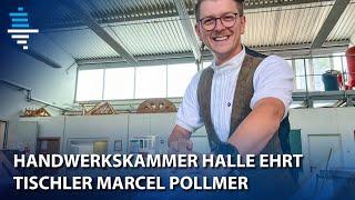 Handwerkskammer Halle ehrt Tischler Marcel Pollmer aus Hettstedt