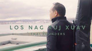 Thai Sounders - Los Nag Xuj Xuav (Official Music Video)