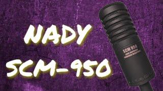 NADY SCM-950 Condenser Microphone Test / Review AND..........