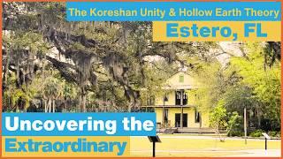 Florida's Weirdest History: Exploring the Koreshan Unity at Estero's State Park