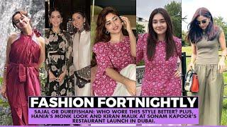 FF 56 I Sajal or Durefishan: Who wore the style better? I Hania’s monk look I Ayeza & Sonam Kapoor