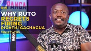 WHY RUTO REGRETS FIRING RIGATHI GACHAGUA AND THE TRUMP SHAKE UP GLOBALLY