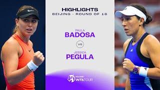 Paula Badosa vs. Jessica Pegula | 2024 Beijing Round 4 | WTA Match Highlights