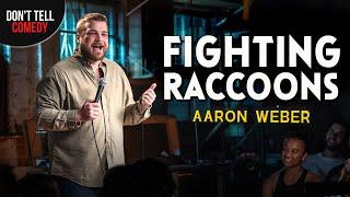 The Raccoons are Taking Over! | Aaron Weber | Stand Up Comedy