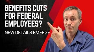 Details Continue to Emerge About Proposed Cuts to Federal Employees' Retirement Benefits