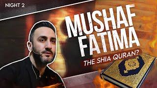 2. Mushaf Fatima: The Shia Qur’an? | Sayed Ammar Nakshawani | Fatimiyah 2024