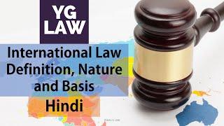 International Law - Definition, Nature and Basis - UGC NET - LAW