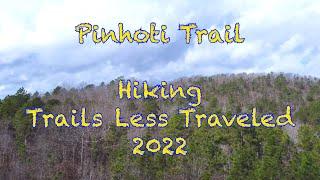 Pinhoti Trail Backpacking 2022 |  Pinhoti Trail Adventures 2022 | Wandering Monk