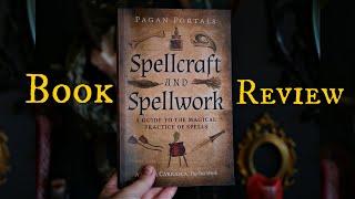 Spellcraft and Spellwork by Ariana Carrasca • In-Depth Book Review