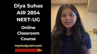 Mystudycart NEET Result | Diya Suhas | AIR 2854 | Online Classroom Course